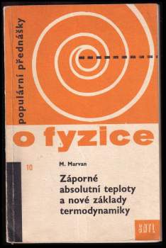Záporné absolutní teploty a nové základy termodynamiky