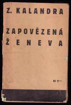 Záviš Kalandra: Zapovězená Ženeva
