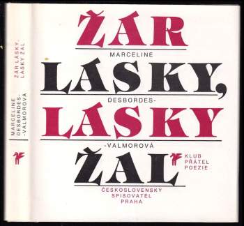Marceline Desbordes-Valmore: Žár lásky, lásky žal
