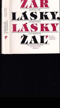 Marceline Desbordes-Valmore: Žár lásky, lásky žal