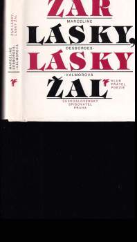 Marceline Desbordes-Valmore: Žár lásky, lásky žal