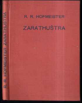 Rudolf Richard Hofmeister: Zarathuštra