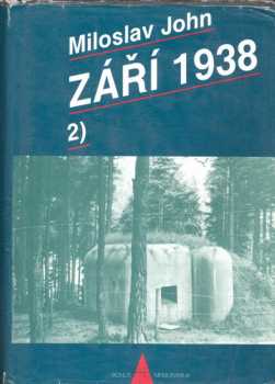 Miloslav John: Září 1938