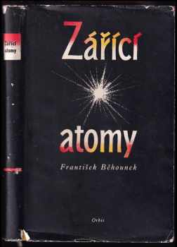 František Běhounek: Zářící atomy