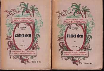 Zářící den : Díl 1-2 - Jack London, Jack London, Jack London (1924, B. Kočí) - ID: 743825