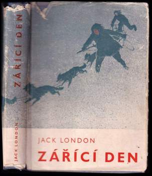 Jack London: Zářící den
