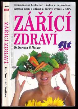 Norman Wardhaugh Walker: Zářící zdraví