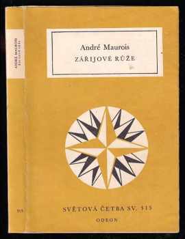 Zářijové růže - André Maurois (1982, Odeon) - ID: 543201