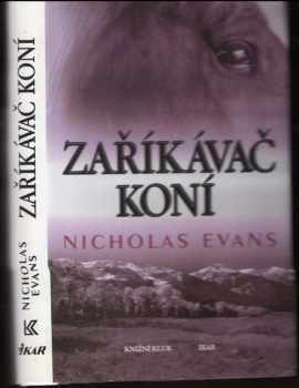 Zaříkávač koní - Nicholas Evans (1996, Ikar) - ID: 518435