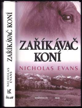 Zaříkávač koní - Nicholas Evans (1996, Ikar) - ID: 850179