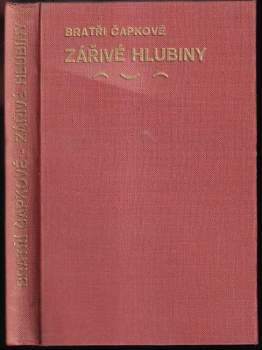 Zářivé hlubiny a jiné prosy ; Lásky hra osudná