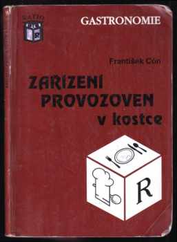 František Cón: Zařízení provozoven v kostce