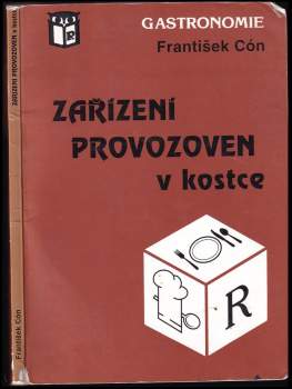 František Cón: Zařízení provozoven v kostce