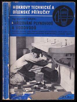 Gustav Hájek: Zařizování plynovodů a vodovodů