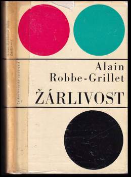 Alain Robbe-Grillet: Žárlivost