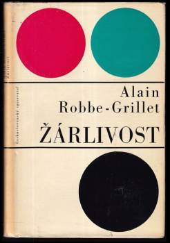 Alain Robbe-Grillet: Žárlivost