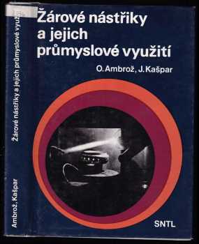 Žárové nástřiky a jejich průmyslové využití