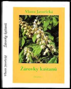 Vlasta Javořická: Žárovky kaštanů