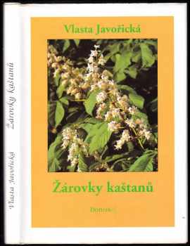 Vlasta Javořická: Žárovky kaštanů