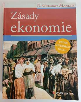 Gregory N Mankiw: Zásady ekonomie