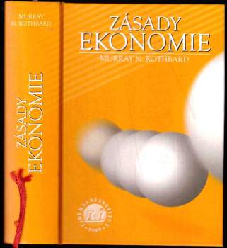 Zásady ekonomie: od lidského jednání k harmonii trhů