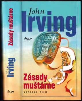 John Irving: Zásady muštárne