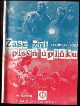 Stanislav Sohr: Zase zní píseň úplňku