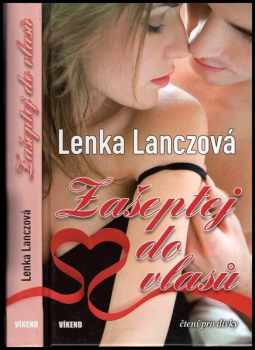 Lenka Lanczová: Zašeptej do vlasů