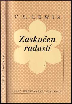 C. S Lewis: Zaskočen radostí