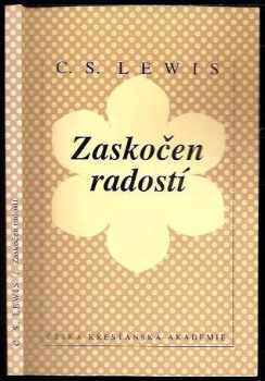 Zaskočen radostí : podoba mého dřívějšího života