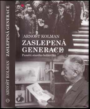 Arnošt Kolman: Zaslepená generace