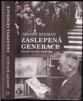 Arnošt Kolman: Zaslepená generace