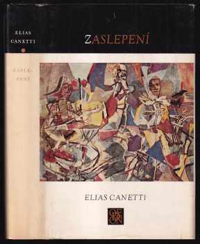 Zaslepení - Elias Canetti (1984, Odeon) - ID: 819478