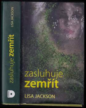 Lisa Jackson: Zasluhuje zemřít