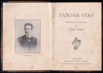 Josef Braun: Zašlými věky : obrázky historické