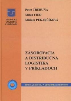 Zásobovanie a distribučná logistika v príkladoch
