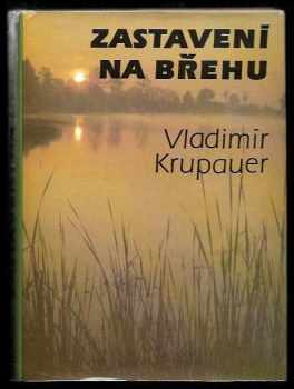 Vladimír Krupauer: Zastavení na břehu