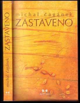 Michal Čagánek: Zastaveno