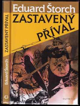 Eduard Štorch: Zastavený příval