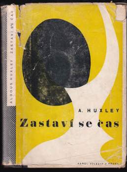 Aldous Huxley: Zastaví se čas