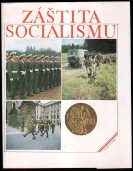 Antonín Bahenský: Záštita socialismu - Fot. publ.