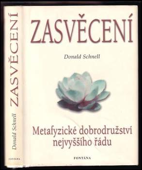Zasvěcení : metafyzické dobrodružství nejvyššího řádu