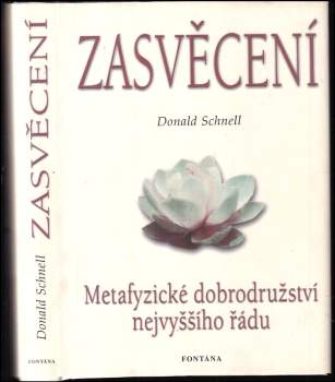 Donald Schnell,: Zasvěcení