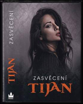 Tijan: Zasvěcení