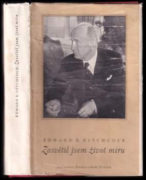 Edward Bering Hitchcock: Zasvětil jsem život míru