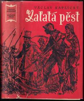 Zaťatá pěst - Václav Kaplický (1959, Československý spisovatel) - ID: 700579