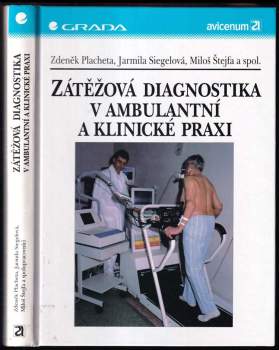 Miloš Štejfa: Zátěžová diagnostika v ambulantní a klinické praxi