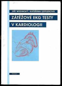 Zátěžové EKG testy v kardiologii