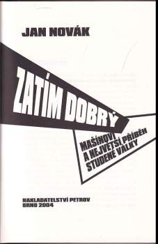 Jan Novák: Zatím dobrý