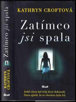 Kathryn Croft: Zatímco jsi spala